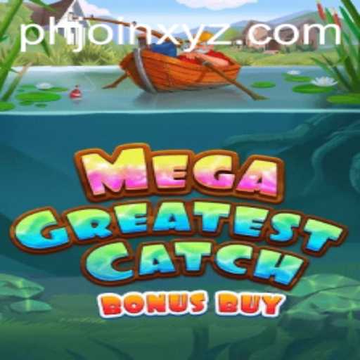 MegaGreatestCatchBonusBuy: Dive into the Thrilling Adventure