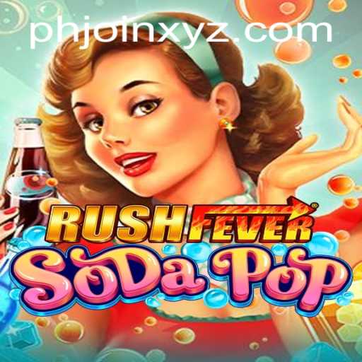 RushFeverSodaPop: Dive Into a Fizzy Gaming Adventure